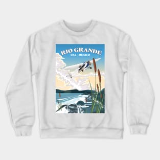 Rio Grande USA Mexico travel poster Crewneck Sweatshirt